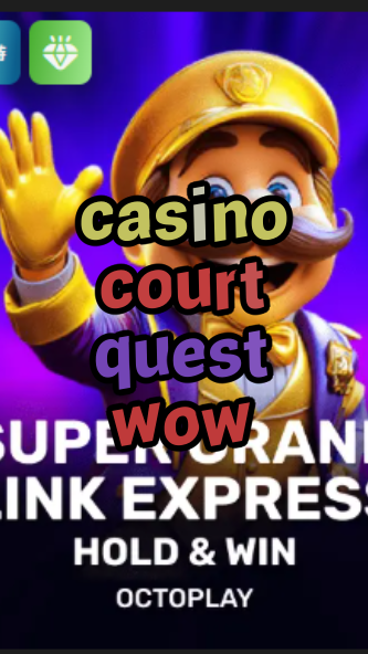 casino court quest wow-w4cy2mdjlx2bf.com